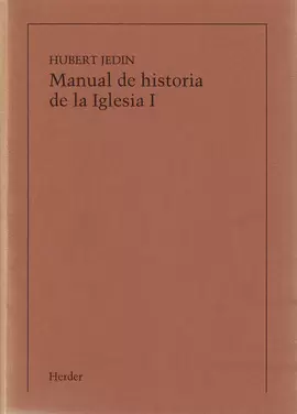 MANUAL DE HISTORIA DE LA IGLESIA I: INTRODUCCIÓN A LA HISTORIA DE LA IGLESIA