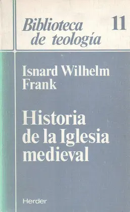 HISTORIA DE LA IGLESIA MEDIEVAL