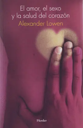 EL AMOR, EL SEXO Y LA SALUD DEL CORAZÓN