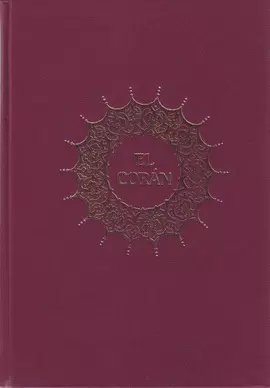 EL CORÁN. QUR'AN KARIM EL CORÁN. QUR'AN KARIM