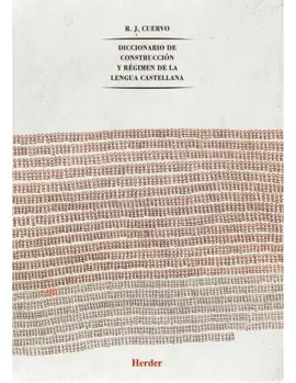 DICCIONARIO DE CONSTRUCCIÓN Y RÉGIMEN DE LA LENGUA CASTELLANA