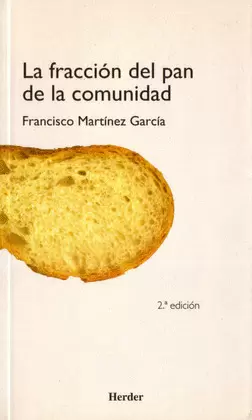 LA FRACCIÓN DEL PAN DE LA COMUNIDAD LA FRACCIÓN DEL PAN DE LA COMUNIDAD