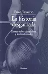 LA HISTORIA DESGARRADA. ENSAYO SOBRE AUSCHWITZ Y LOS INTELECTUALES