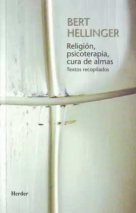 RELIGIÓN, PSICOTERAPIA, CURA DE ALMAS