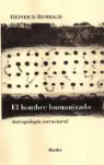 EL HOMBRE HUMANIZADO
