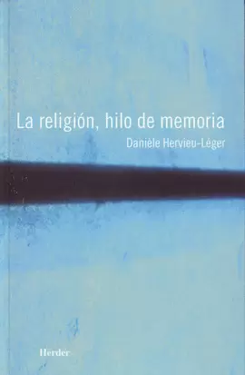 LA RELIGIÓN, HILO DE MEMORIA