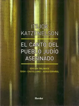 EL CANTO DEL PUEBLO JUDÍO ASESINADO
