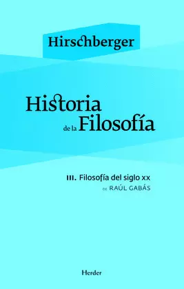 HISTORIA DE LA FILOSOFÍA III. FILOSOFÍA DEL SIGLO XX