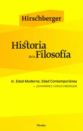 HISTORIA DE LA FILOSOFÍA II. EDAD MODERNA, EDAD CONTEMPORÁNEA