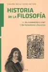 HISTORIA DE LA FILOSOFÍA II. DEL HUMANISMO A KANT 1. DEL HUMANISMO A DESCARTES