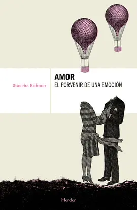AMOR, EL PORVENIR DE UNA EMOCIÓN