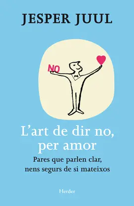 L'ART DE DIR NO, PER AMOR