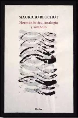 HERMENÉUTICA, ANALOGÍA Y SÍMBOLO