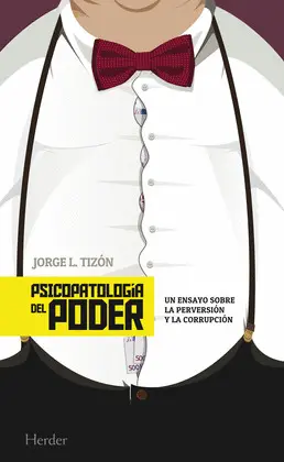PSICOPATOLOGÍA DEL PODER
