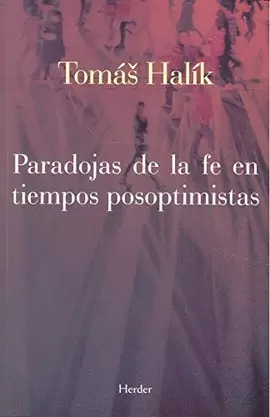 PARADOJAS DE LA FE EN TIEMPOS POSOPTIMISTAS