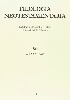 FILOLOGIA NEOTESTAMENTARIA Nº 50. VOL XXX - 2017