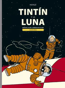 TINTIN Y LA LUNA TINTIN Y LA LUNA