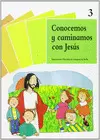 CONOCEMOS Y CAMINAMOS CON JESÚS 3