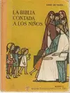 BIBLIA CONTADA A LOS NIÑOS, LA