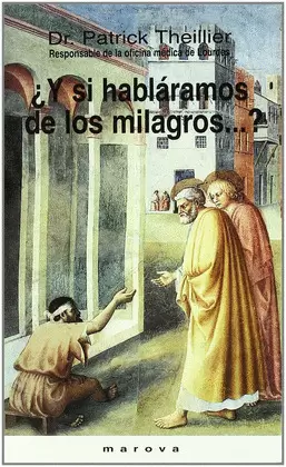 Y SI HABLARAMOS DE LOS MILAGROS?