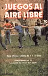 JUEGOS AL AIRE LIBRE JUEGOS AL AIRE LIBRE
