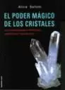 EL PODER MÁGICO DE LOS CRISTALES