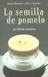 LA SEMILLA DE POMELO