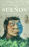 LOS DUEÑOS DE LOS SUEÑOS