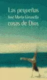 LAS PEQUEÑAS COSAS DE DIOS