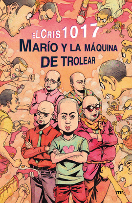 MARÍO Y LA MÁQUINA DE TROLEAR