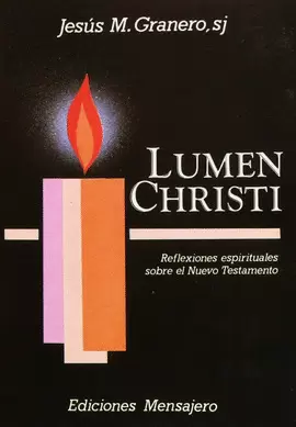 LUMEN CHRISTI. REFLEXIONES