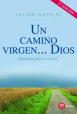 CAMINO VIRGEN... DIOS, UN