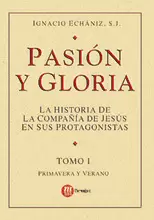PASION Y GLORIA TOMO I
