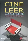 CINE PARA LEER 2001 ENERO-JUNIO