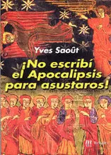 NO ESCRIBI EL APOCALIPSIS PARA ASUSTAROS