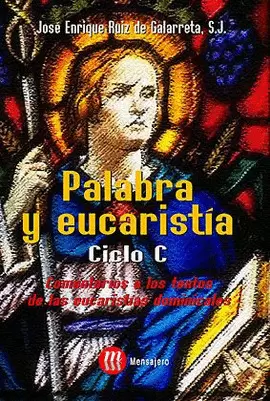 PALABRA Y EUCARISTIA CICLO C