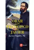 ORAR CON FRANCISCO DE JAVIER