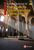 FUERA DE LA IGLESIA NO HAY SALVACION