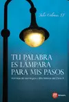 TU PALABRA ES LÁMPARA PARA MIS PASOS
