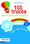 100 TRUCOS PARA MEJORAR LAS RELACIONES CON LOS NIÑOS