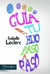 GUÍA A TU HIJO PASO A PASO