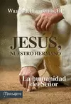 JESÚS, NUESTRO HERMANO