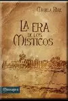 ERA DE LOS MÍSTICOS, LA ERA DE LOS MÍSTICOS, LA