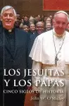 LOS JESUITAS Y LOS PAPAS