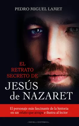 RETRATO SECRETO DE JESÚS DE NAZARET, EL