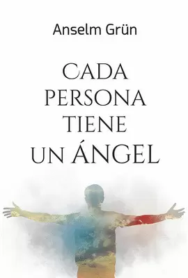 CADA PERSONA TIENE UN ÁNGEL CADA PERSONA TIENE UN ÁNGEL