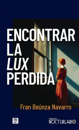 ENCONTRAR LA LUX PERDIDA