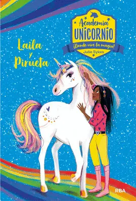 ACADEMIA UNICORNIO 5. LAYLA Y PIRUETA ACADEMIA UNICORNIO 5. LAYLA Y PIRUETA