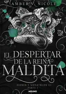 EL DESPERTAR DE LA REINA MALDITA (DIOSES Y MONSTRUOS 3.1) EL DESPERTAR DE LA REINA MALDITA (DIOSES Y MONSTRUOS 3.1)