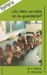 ES FELIZ UN NIÑO EN LA GUARDERIA